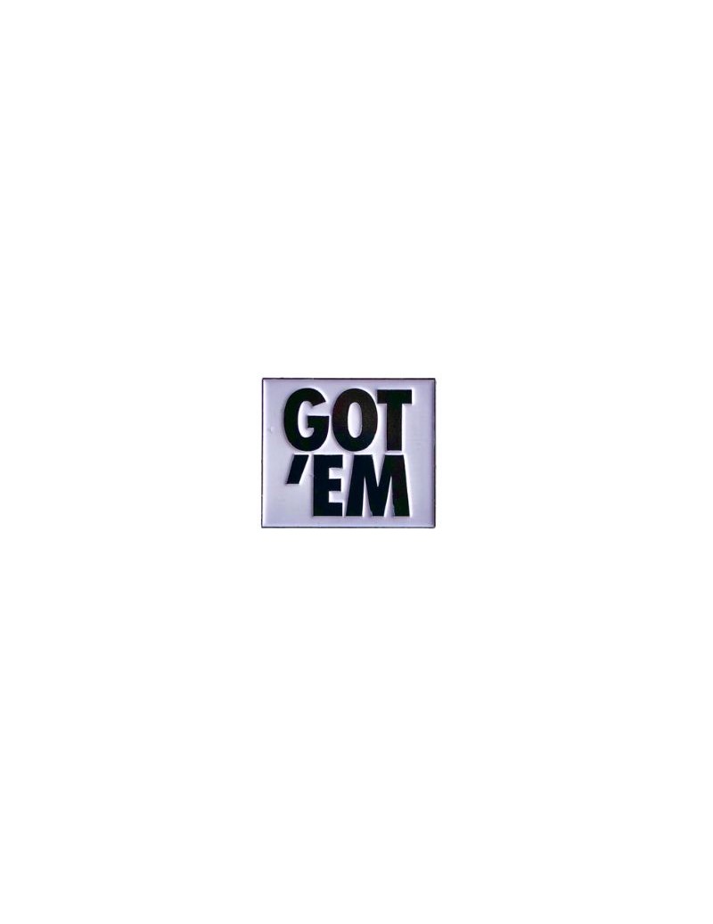 Pinsmatic - Pins - "Got'Em"